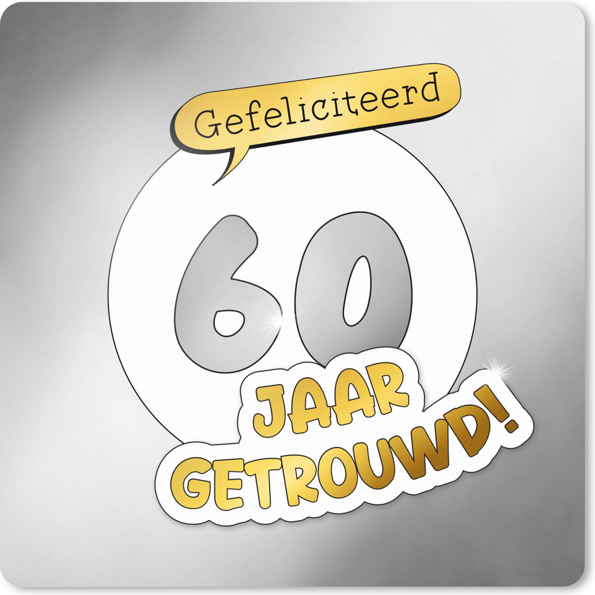 Muismat XXL 50x50 cm - Bureau onderlegger - Bureau mat Huwelijk - Gefeliciteerd 60 jaar getrouwd! - Quotes - Jubileum - Spreuken - Bureaumat - Gaming mousepad xl - Bureaulegger groot - Computer deskmat