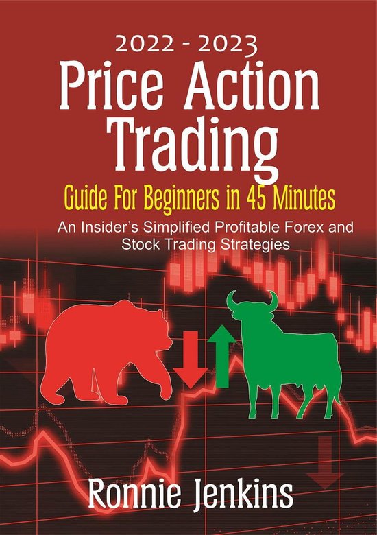 2022-2023-price-action-trading-guide-for-beginners-in-45-minutes-ebook
