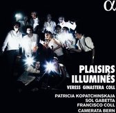 Patricia Kopatchinskaja - Sol Gabetta - Camerata B - Plaisirs Illumines (CD)