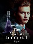 Mary Shelley's Short Stories 8 - The Mortal Immortal