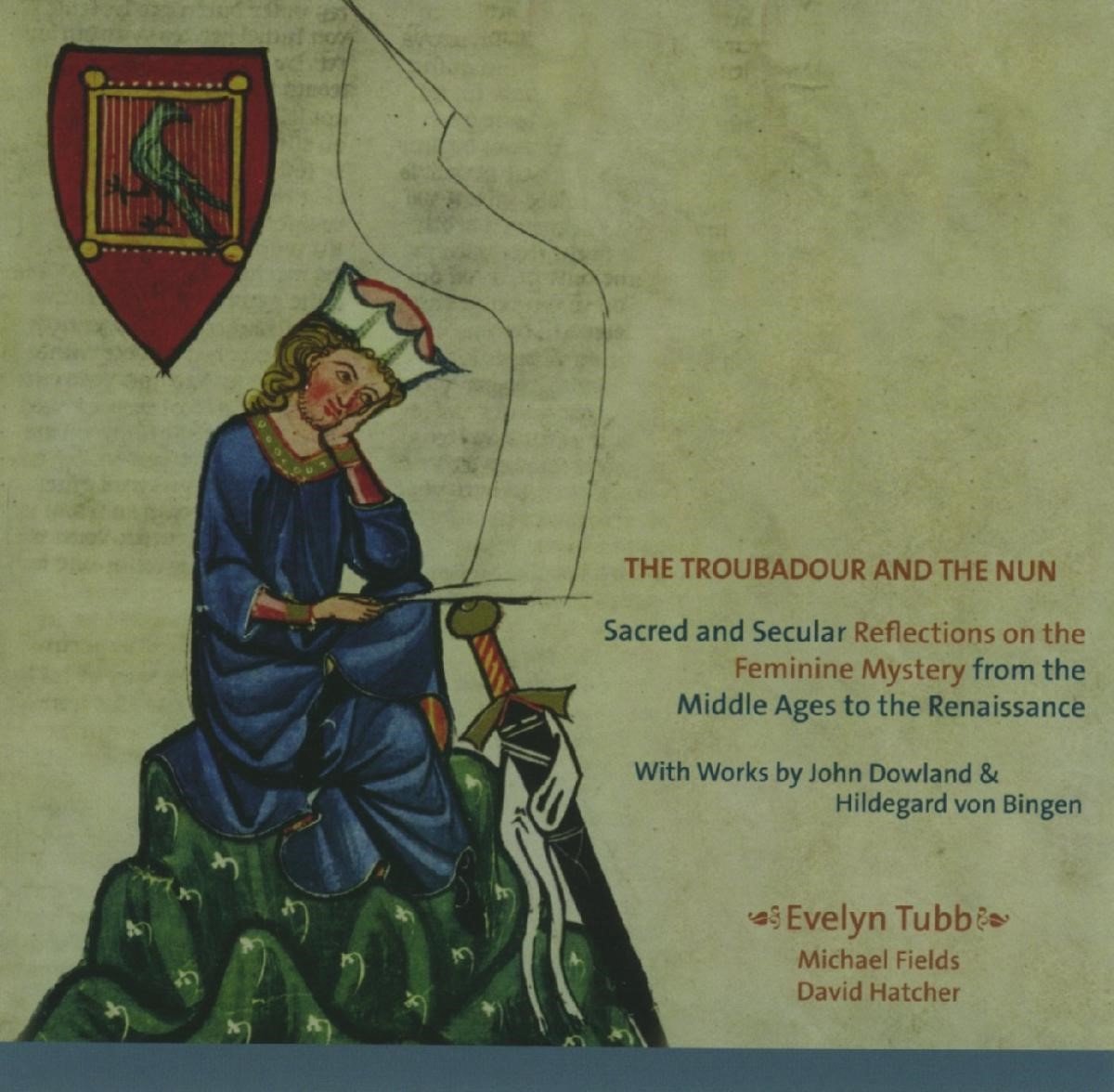 Evelyn Tubb, Michael Fields, David Hatcher - The Troubadour And The Nun (CD)