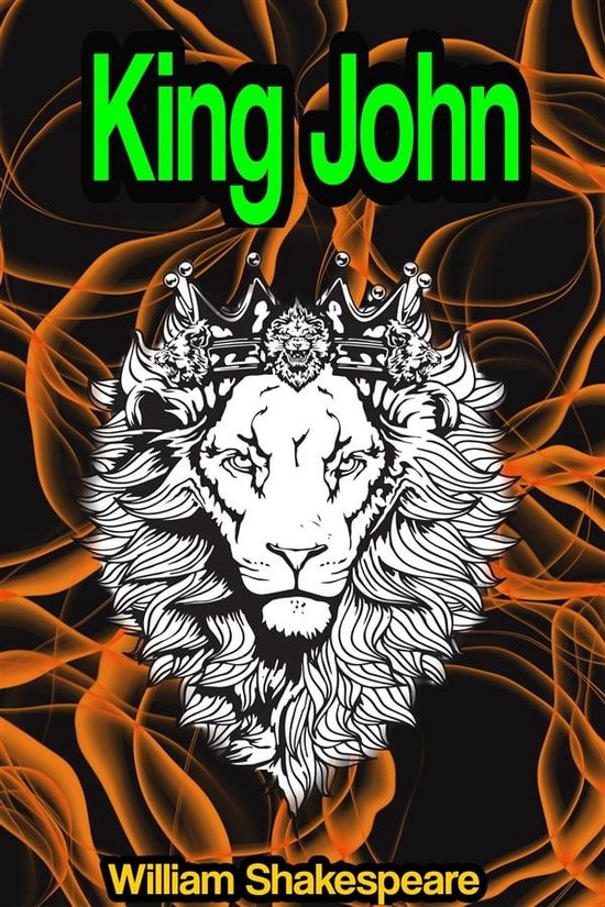 Boek cover King John: The Life and Death of King John van William Shakespeare (Onbekend)