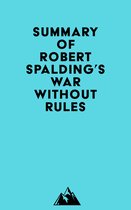 Summary of Robert Spalding's War Without Rules