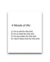 Schilderij  4 Moods of life - no time for this... / Motivatie / Teksten / 40x30cm