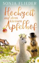 Fünf Alpakas für die Liebe 4 - Hochzeit auf dem kleinen Apfelhof