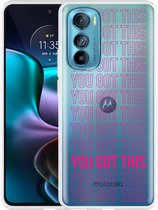 Motorola Edge 30 Hoesje You Got This - Designed by Cazy