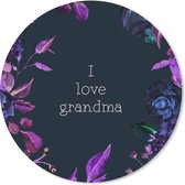 Muismat - Mousepad - Rond - Quotes - I love grandma - Spreuken - Oma - 30x30 cm - Ronde muismat