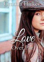 Hearts of Courage - Love Over Par