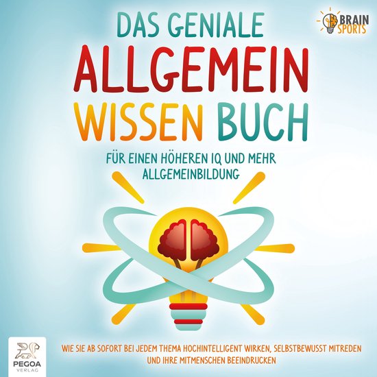 Das geniale Allgemeinwissen Buch - Für einen höheren IQ un ... - cover