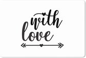 Muismat XXL 120x80 cm - Bureau onderlegger - Bureau mat Spreuken - Quotes - With love - Bureaumat - Gaming mousepad xl - Bureaulegger groot - Computer deskmat