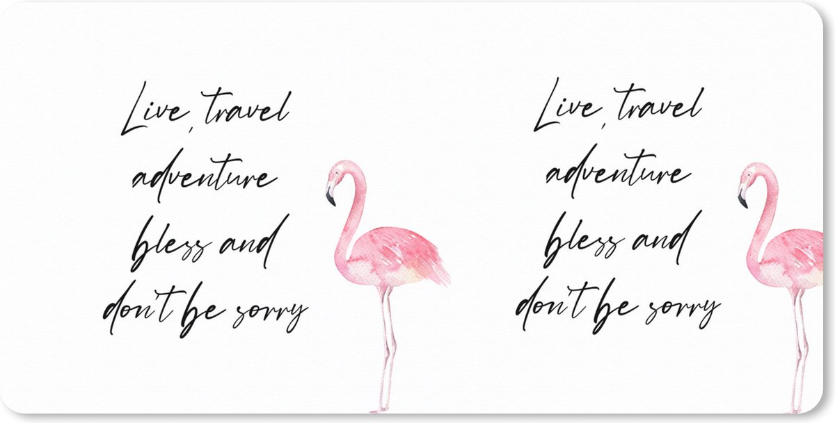 Muismat XXL 100x50 cm - Bureau onderlegger - Bureau mat Live, travel, adventure, bless and don't be sorry - Quotes - Spreuken - Reizen - Bureaumat - Gaming mousepad xl - Bureaulegger groot - Computer deskmat