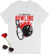 Grappig bowling t-shirt - Bowlen shirt - Mannen bowling shirt - Bowl shirt vrouwen - Bowling quote tshirt heren en dames - Unisex maten: S M L XL XXL XXXL - T-shirt kleur: wit.