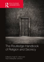 Routledge Handbooks in Religion-The Routledge Handbook of Religion and Secrecy