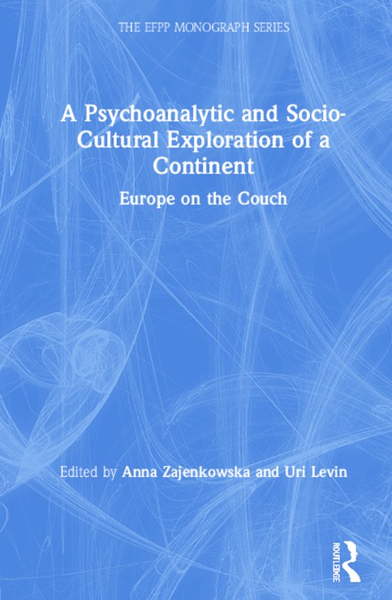 The EFPP Monograph Series-A Psychoanalytic and Socio-Cultura ... - cover