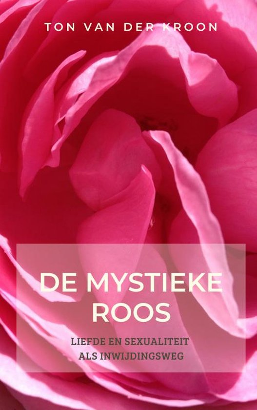 De mystieke roos