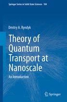 Springer Series in Solid-State Sciences- Theory of Quantum Transport at Nanoscale