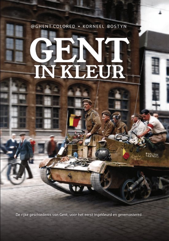 Gent in kleur - Korneel Bostyn - Ghent colored - tweede druk