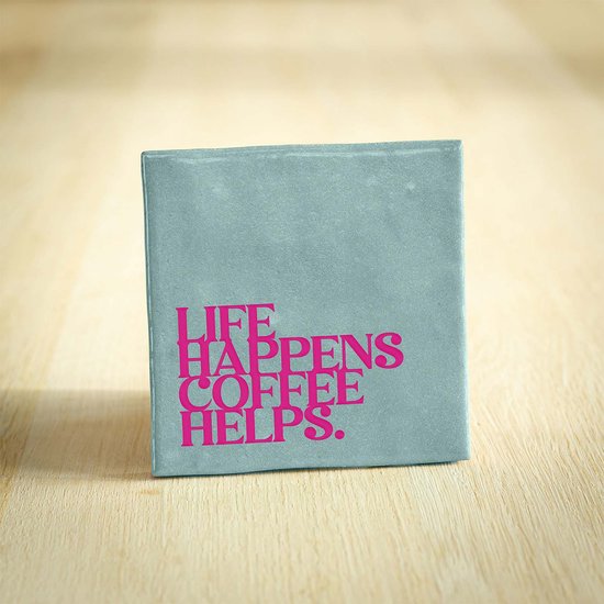 Tegeltje - Life Happens Coffee Helps | Lichtblauw | 10x10cm - Interieur - Wijsheid - Tegelwijsheid - Spreuktegel - Keramiek - BONT