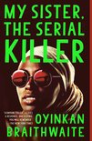 My Sister, the Serial Killer A Novel