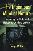 The Ingenious Mind of Nature