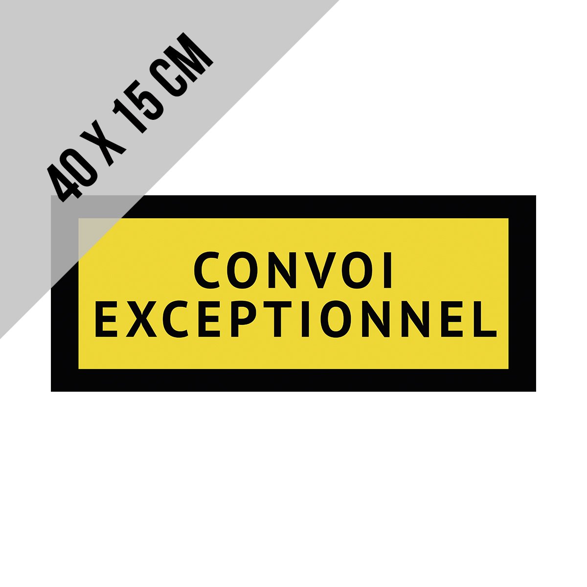 Icône/Signe | "Convoi exceptionnel" | 40 x 15 cm | Transports lourds ...