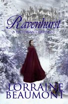 Ravenhurst - Ravenhurst: A Victorian Christmas