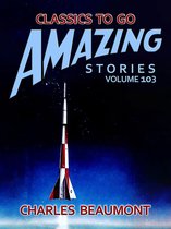 Classics To Go - Amazing Stories Volume 103