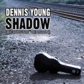 Dennis Young - Shadow (CD)
