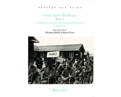 Corps, Sport, Handicaps (Tome 1)