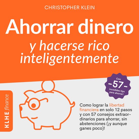 Ahorrar Dinero y Hacerse Rico Inteligentemente - cover