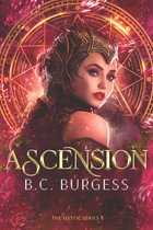 The Mystic Series 9 - Ascension