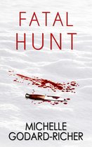 Fatal Series 1 - Fatal Hunt
