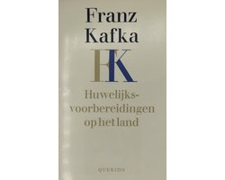 Huwelijksvoorbereidingen op het land en ander proza uit de nalatenschap