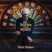 Matt Maher - The Stories I Tell Myself (CD)