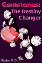 Gemstones: The Destiny Changer