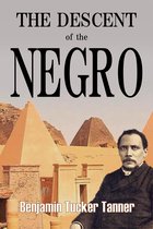 The Descent of the Negro