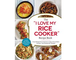 I Love My Cookbook-The I Love My Rice Cooker Recipe Book