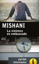 Seuil LA VIOLENCE EN EMBUSCADE, Français, Livre broché, 305 pages