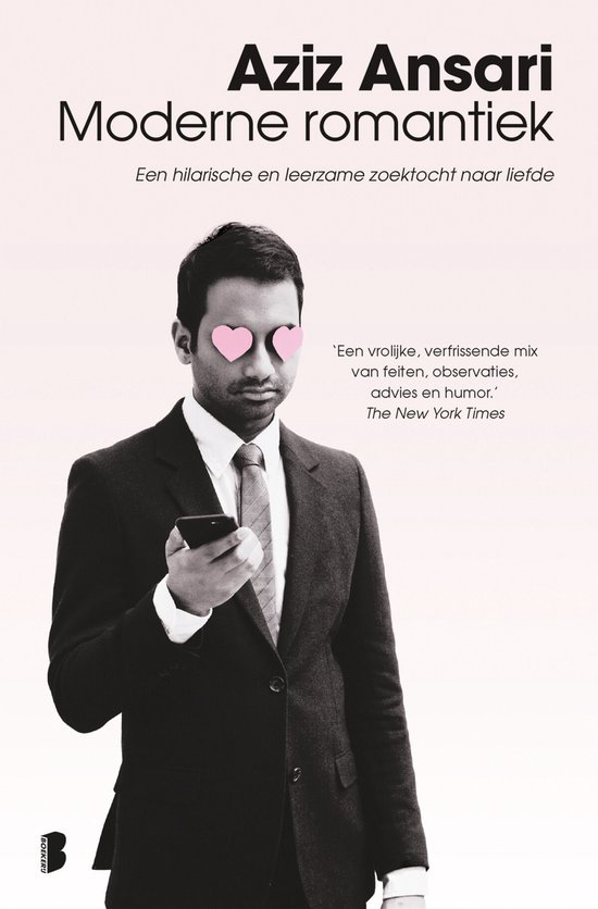 Aziz Ansari met roze hartjes op zijn ogen, met telefoon in hand. Titel: Moderne romantiek.