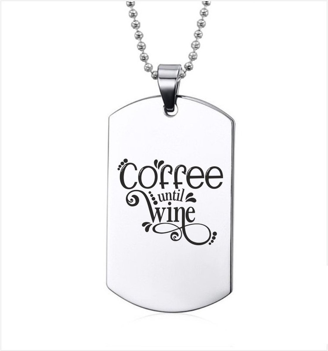 Ketting RVS - Coffee until Wine