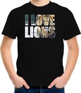 Tekst shirt I love lions met dieren foto van een leeuw zwart voor kinderen - cadeau t-shirt leeuwen liefhebber - kinderkleding / kleding 158/164