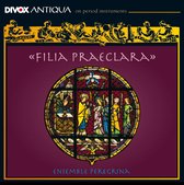 Ensemble Peregrina - Filia Praeclara, Music From Polish (CD)