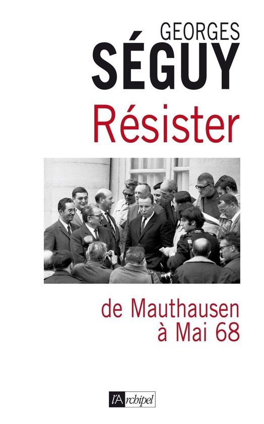 Résister - De Mauthausen à mai 68 - cover