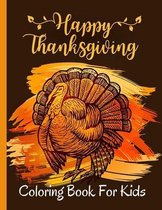 Happy Thanksgiving Coloring Book For Kids