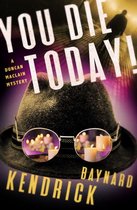 The Duncan Maclain Mysteries - You Die Today!