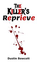 The Killer's Reprieve