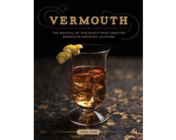 Vermouth: A Sprited Revival, with 40 Modern Cocktails (Second Edition) Image