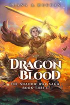 The Shadow War Saga 3 - Dragon Blood