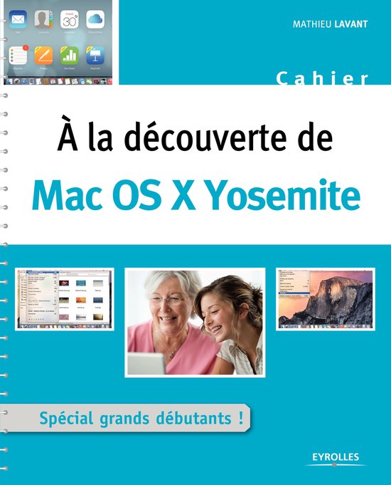 Cahiers - A la découverte de Mac OS X Yosemite - cover