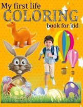 My first life coloring book for kids